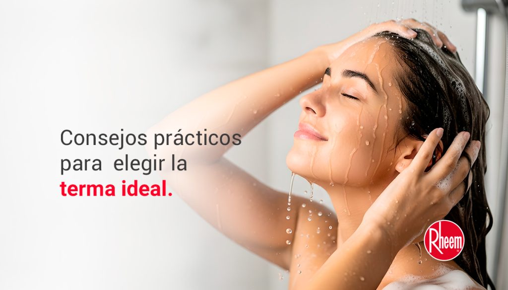 Consejos para elegir la terma ideal